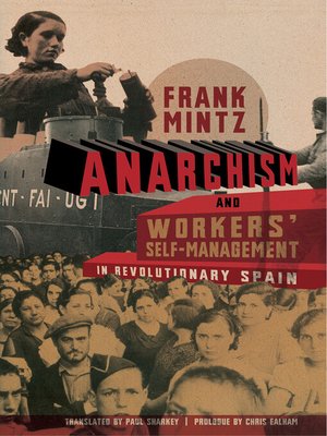 cover image of Anarchism and Workers' Self-Management in Revolutionary Spain